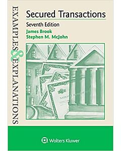 Examples & Explanations: Secured Transactions 9781454880196