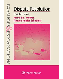 Examples & Explanations: Dispute Resolution (Instant Digital Access Code Only) 9781543822243