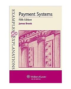 Examples & Explanations: Payment Systems 9781454817673