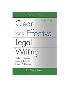 Clear and Effective Legal Writing 9781454830948