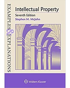 Examples & Explanations: Intellectual Property 9781543825732