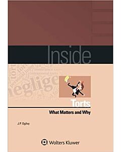 Inside Torts: What Matters and Why 9781454850359