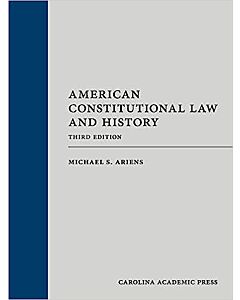 American Constitutional Law and History (Rental) 9781531027247