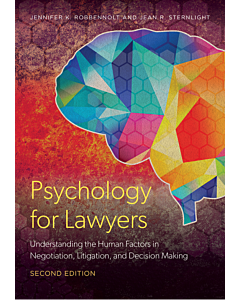 Psychology for Lawyers: Understanding the Human Factors in Negotiation, Litigation and Decision Making 9781641058162