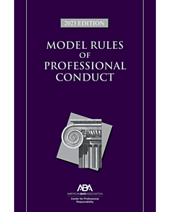 The Model Rules of Professional Conduct 9781639052998