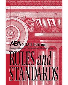 Compendium of Professional Responsibility Rules and Standards 9781639054060