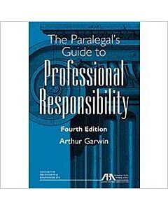 The Paralegal's Guide to Professional Responsibility 9781634252010