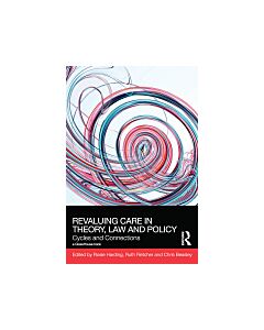ReValuing Care in Theory, Law and Policy (Instant Digital Access Code Only) 9781138606234