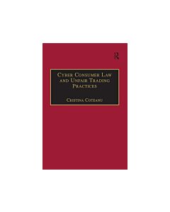 Cyber Consumer Law and Unfair Trading Practices (Instant Digital Access Code Only) 9780754624172