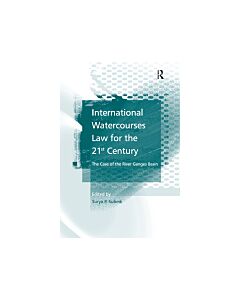 International Watercourses Law for the 21st Century (Instant Digital Access Code Only) 9781138254008