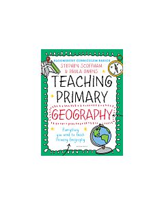 Bloomsbury Curriculum Basics: Teaching Primary Geography (Instant Digital Access Code Only) 9781472921109