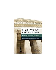 High Court Summaries on Federal Income Taxation (Keyed to Freeland) (Instant Digital Access Code Only) 9781683288510