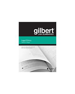Morgan's Gilbert Law Summary on Legal Ethics (Instant Digital Access Code Only) 9781634607094