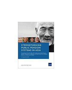 Strengthening Public Pension Systems in Asia (Instant Digital Access Code Only) 9789292573560