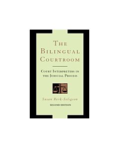 The Bilingual Courtroom: Court Interpreters in the Judicial Process, Second Edition (Instant Digital Access Code Only) 9780226329161