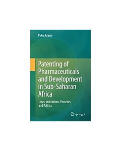 Patenting of Pharmaceuticals and Development in Sub-Saharan Africa (Instant Digital Access Code Only) 9783642325144
