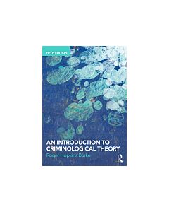 An Introduction to Criminological Theory (Instant Digital Access Code Only) 9781138700215