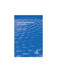 Criminal Responsibility and Partial Excuses (Instant Digital Access Code Only) 9781138613447