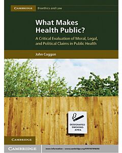 What Makes Health Public? (Instant Digital Access Code Only) 9781107016392