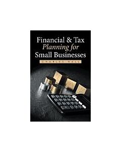 Financial & Tax Planning for Small Businesses (Instant Digital Access Code Only) 9781514449752