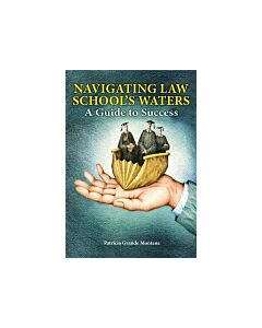 Navigating Law School's Waters: A Guide to Success (Instant Digital Access Code Only) 9781600421631