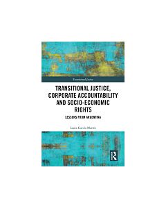 Transitional Justice, Corporate Accountability and Socio-Economic Rights (Instant Digital Access Code Only) 9780367785147