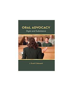 Oral Advocacy: Style and Substance (Instant Digital Access Code Only) 9781531005627