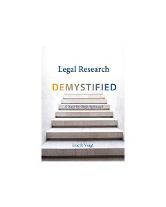 Legal Research Demystified: A Step-by-Step Approach (Instant Digital Access Code Only) 9781531007836