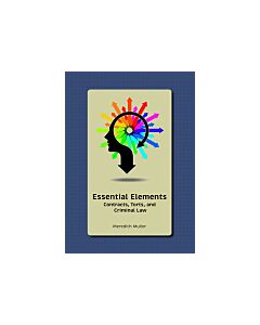 Essential Elements: Contracts, Torts, and Criminal Law (Instant Digital Access Code Only) 9781531013769