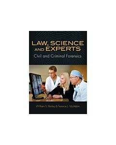 Law, Science and Experts: Civil and Criminal Forensics (Instant Digital Access Code Only) 9781611631883