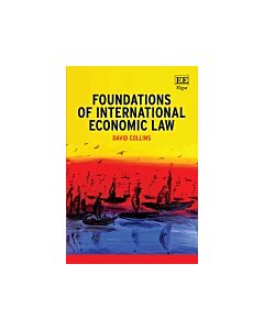 Foundations of International Economic Law (Instant Digital Access Code Only) 9781788975704