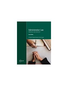 Administrative Law: Principles and Advocacy (Instant Digital Access Code Only) 9781772555028