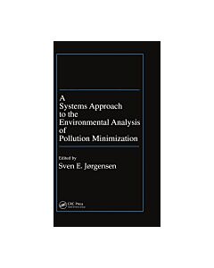 A Systems Approach to the Environmental Analysis of Pollution Minimization (Instant Digital Access Code Only) 9780367579135