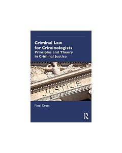 Criminal Law for Criminologists (Instant Digital Access Code Only) 9781138606913