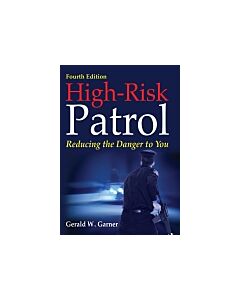 High-Risk Patrol: Reducing the Danger to You (Instant Digital Access Code Only) 9780398093341