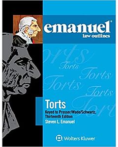 Emanuel Law Outlines: Torts (Prosser) 9781454870180