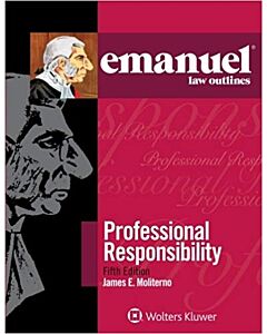Emanuel Law Outlines: Professional Responsibility (Used) 9781543805864
