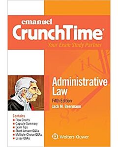 Crunchtime Series: Administrative Law 9781543805666