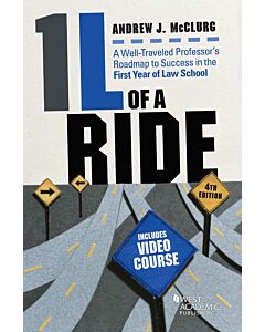 1L of a Ride: A Well-Traveled Professor's Roadmap to Success in the First Year of Law School 9781684679393