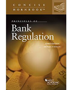 Principles of Bank Regulation (Concise Hornbook Series) 9780314194565