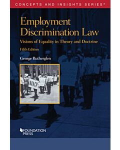 Concepts & Insights Series: Employment Discrimination Law 9781647085698