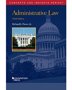 Concepts & Insights Series: Administrative Law 9781647082772