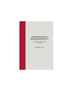 Professional Responsibility: A Context and Practice 9781531012755