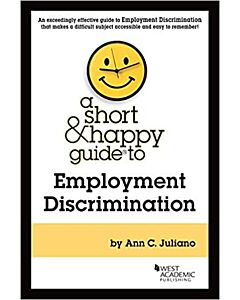A Short & Happy Guide to Employment Discrimination 9781684677092