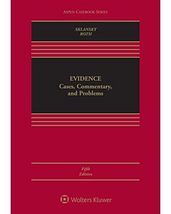 Evidence: Cases, Commentary, and Problems (w/ Connected eBook with Study Center) 9781543804577