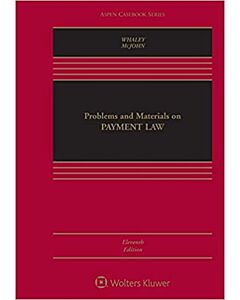 Problems & Materials On Payment Law (w/ Connected eBook with Study Center) 9781543824407