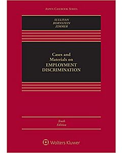 Cases and Materials on Employment Discrimination (w/ Connected eBook) (Rental) 9781543826210