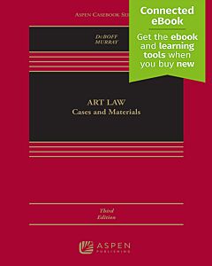 Art Law: Cases and Materials (w/ Connected eBook) (Rental) 9781543819786