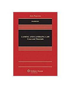Gaming and Gambling Law: Cases and Materials (Rental) 9780735588455