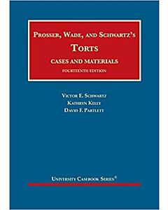 Prosser, Wade, Schwartz, Kelly, and Partlett's Torts, Cases and Materials - CasebookPlus (University Casebook Series) (Instant Digital Access Code Only) 9781647082123